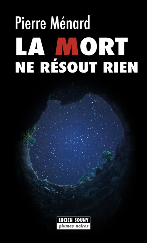 Couverture ebook de La Mort ne résout rien, de Pierre Ménard