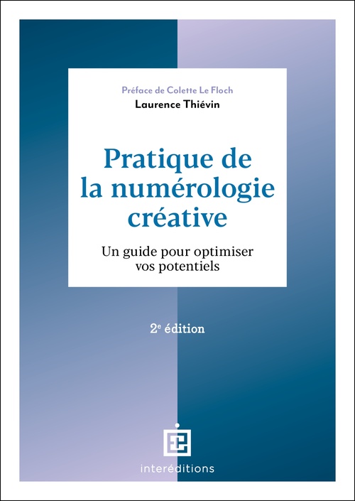 Couverture ebook de Pratique de la numérologie créative - 2e éd., de Laurence Thiévin