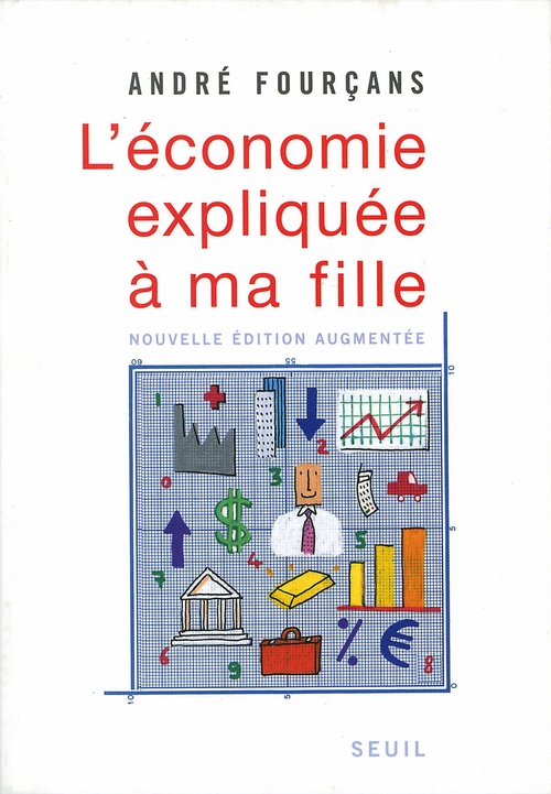 ebook cover of L'économie expliquée à ma fille, by André Fourçans