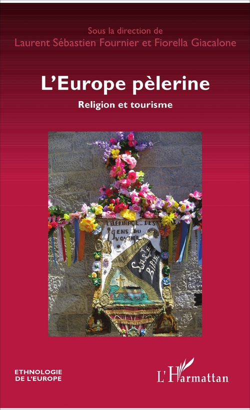 Couverture ebook de L'Europe pèlerine, de Laurent Sébastien Fournier, Fiorella Giacalone