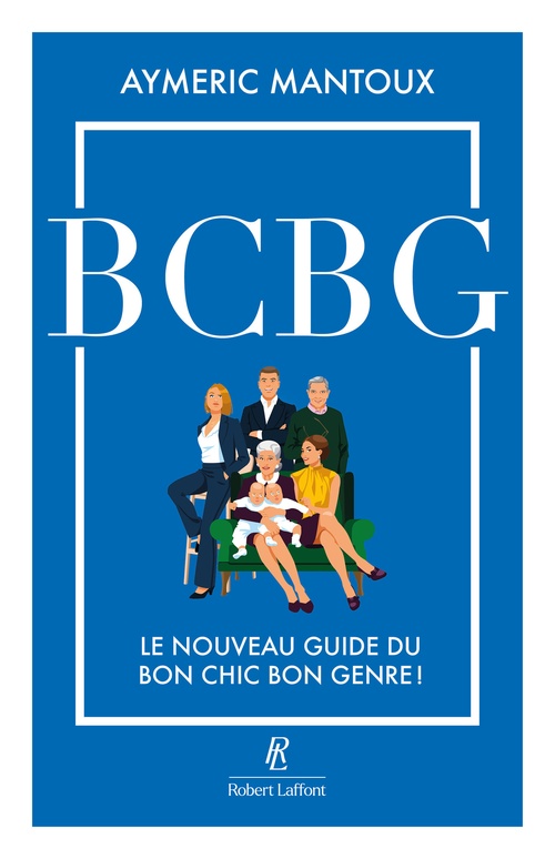 Couverture ebook de BCBG - Le guide du bon chic bon genre revient !, de Aymeric Mantoux