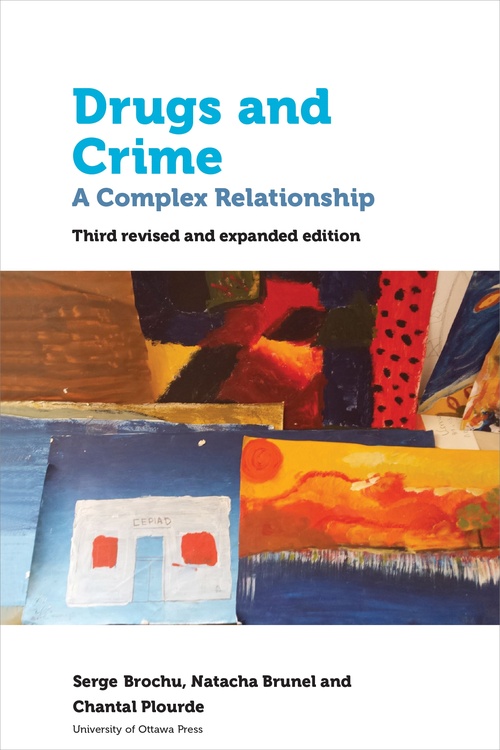 ebook cover of Drugs and Crime, by Chantal Plourde, Natacha Brunelle, Serge Brochu