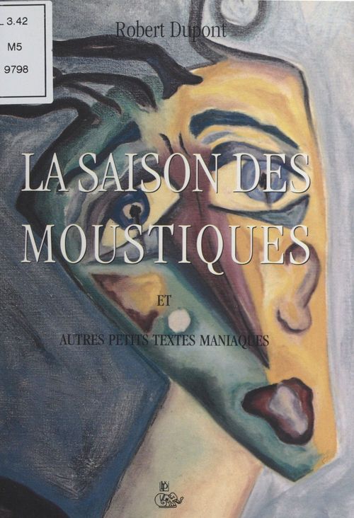 Couverture ebook de La Saison des moustiques, de Robert Dupont