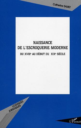 ebook cover of Naissance de l'escroquerie moderne, by Catherine Samet