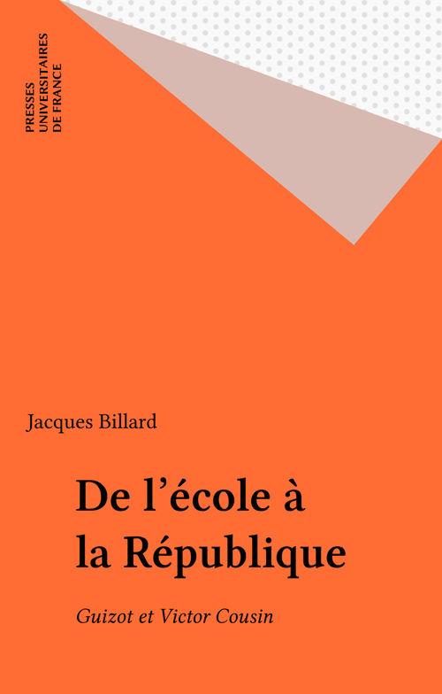 ebook cover of De l'école à la République, by Jacques Billard