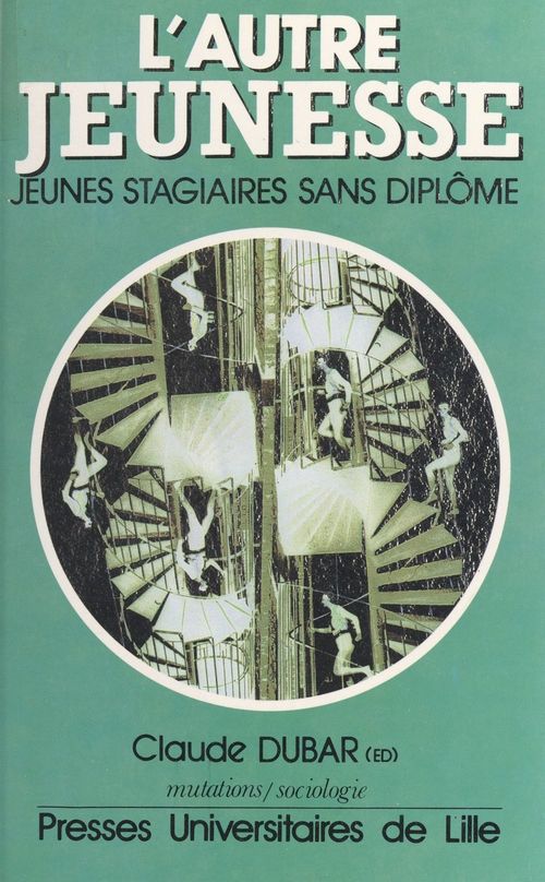 Couverture ebook de L'autre jeunesse : des jeunes sans diplôme dans un dispositif de socialisation, de Dubar