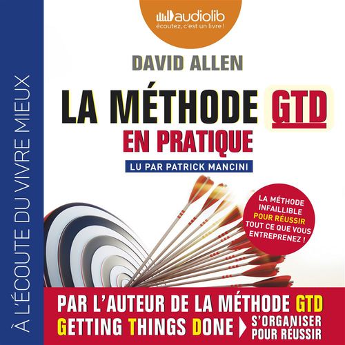 audiobook cover of La Méthode GTD en pratique, by David Allen