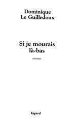 ebook cover of Si je mourais là-bas, by Dominique Le Guilledoux