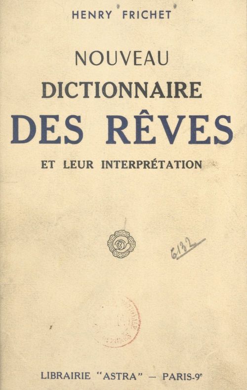 Couverture ebook de Nouveau dictionnaire des rêves et leur interprétation, de Henry Frichet