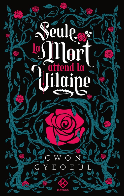 ebook cover of Seule la mort attend la vilaine - Roman - Tome 1, by Gyeoeul Gwon