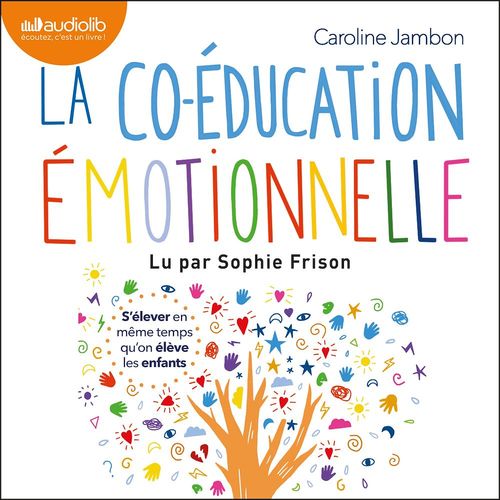 audiobook cover of La Co-éducation émotionnelle, by Caroline Jambon
