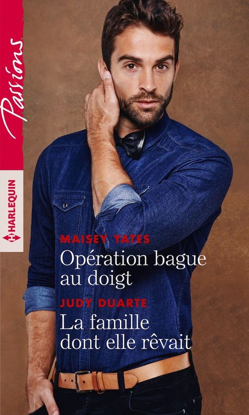 ebook cover of Opération bague au doigt - La famille dont elle rêvait, by Yates/Duarte