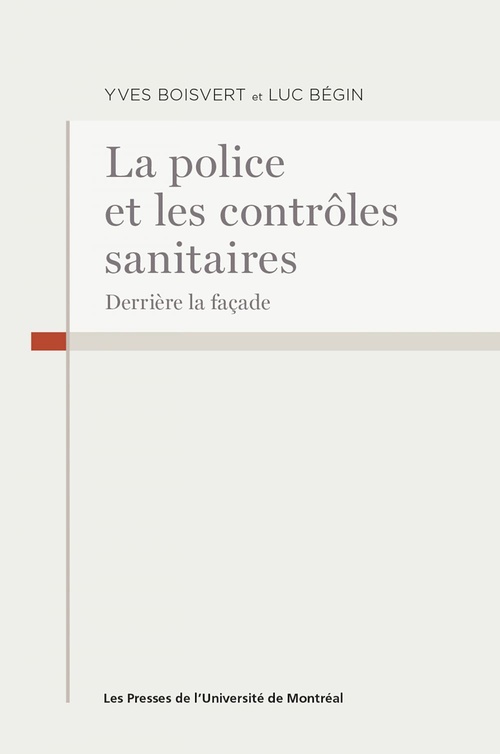 Couverture ebook de La police et les contrôles sanitaires, de Luc Bégin, Yves Boisvert
