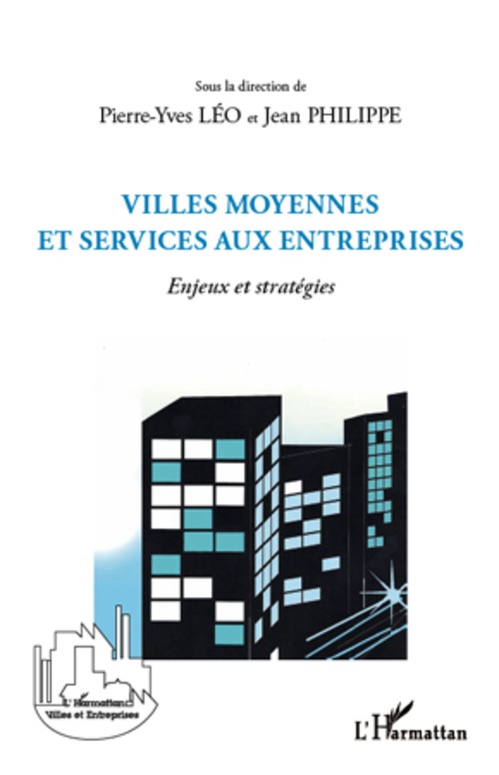 ebook cover of Villes moyennes et services aux entreprises, by Pierre-yves Léo, Jean Philippe