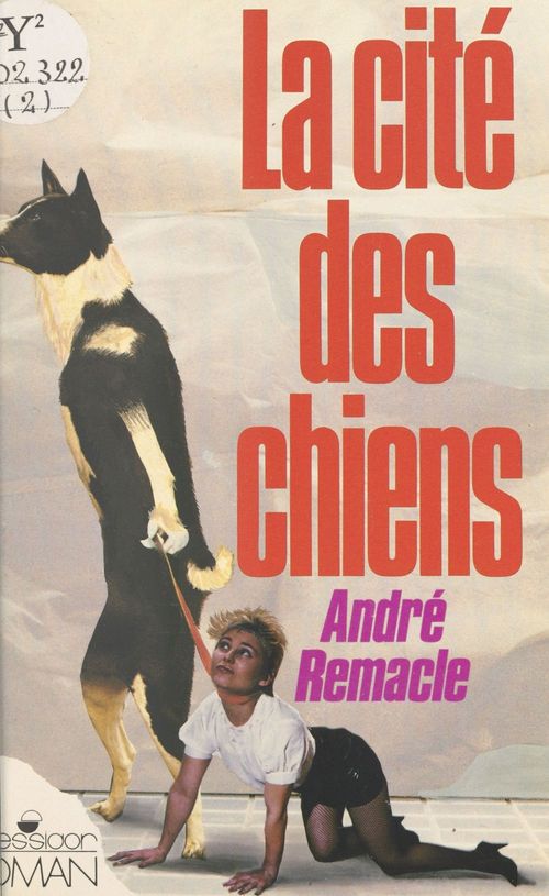 ebook cover of La cité des chiens, by Andre Remacle