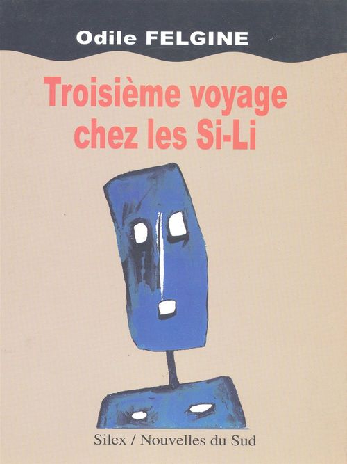 ebook cover of Troisième voyage chez les Si-Li, by Odile Felgine