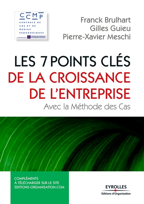 ebook cover of Les 7 points clés de la croissance de l'entreprise, by Franck Brulhart, Gilles Guieu, Pierre-xavier Meschi