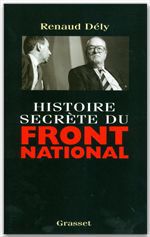 ebook cover of Histoire secrète du Front National, by Renaud Dély
