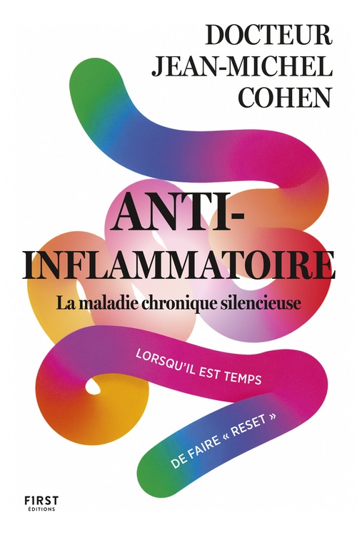 ebook cover of Anti-inflammatoire, la maladie chronique silencieuse - Lorsqu'il est temps de faire "Reset", by Jean-Michel Cohen