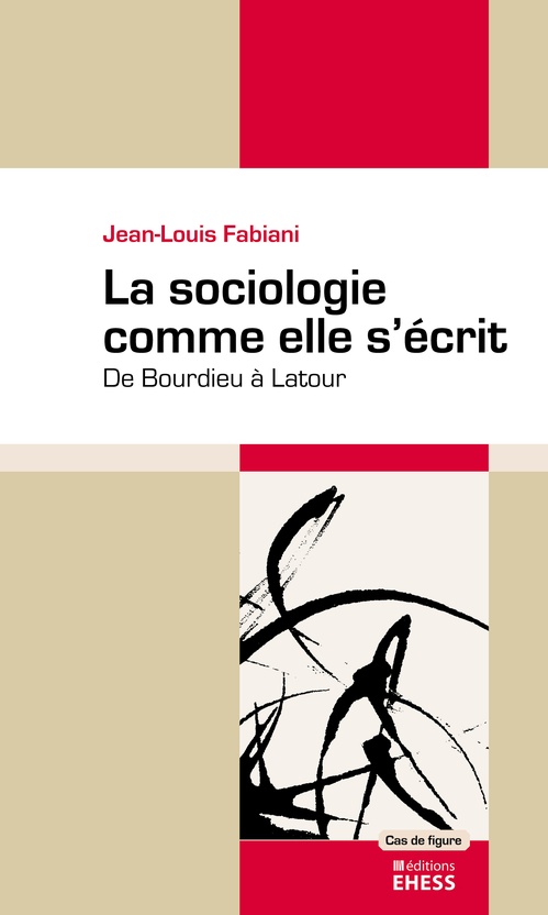 ebook cover of La sociologie comme elle s'écrit, by Jean-Louis Fabiani