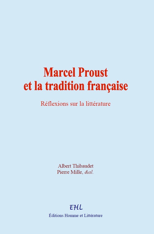 ebook cover of Marcel Proust et la tradition française, by AL, Pierre Mille, Albert Thibaudet