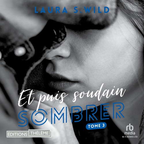 audiobook cover of Sombrer: Et puis soudain - Tome 03, by Laura S. Wild