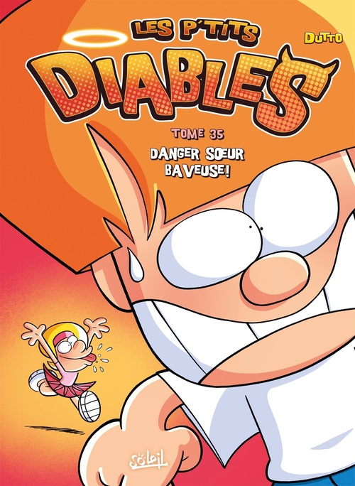 ebook cover of Les P'tits Diables T35 - Danger, soeur baveuse !, by Olivier Dutto