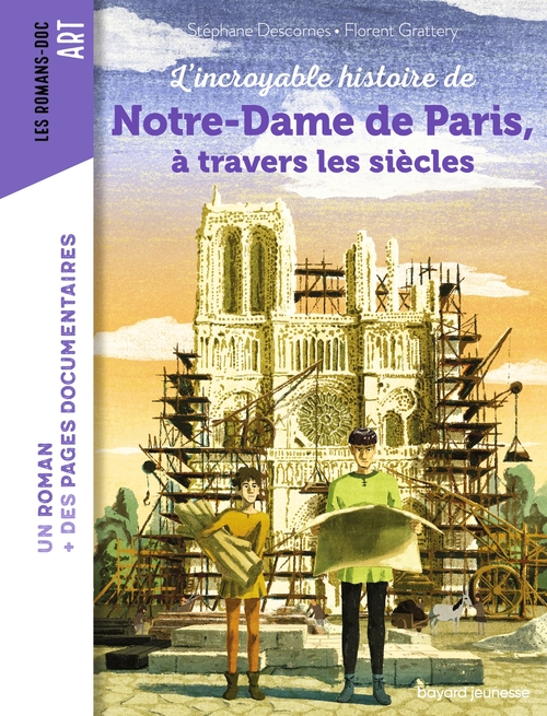 Couverture ebook de L'incroyable histoire de Notre-Dame de Paris à travers les siècles, de Stéphane Descornes