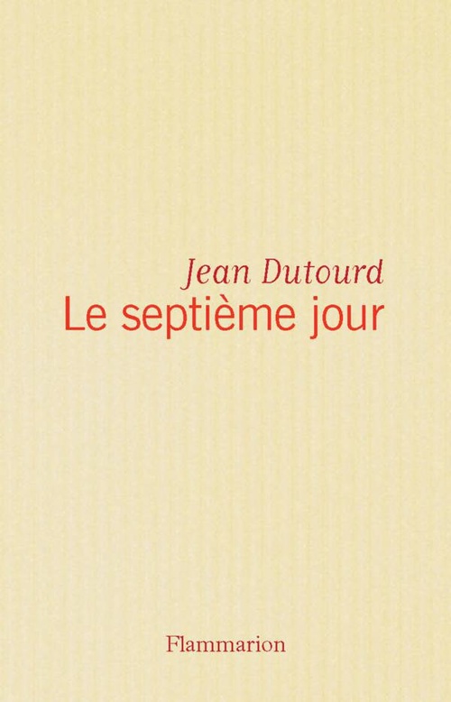 Couverture ebook de Le septième jour, de Jean Dutourd