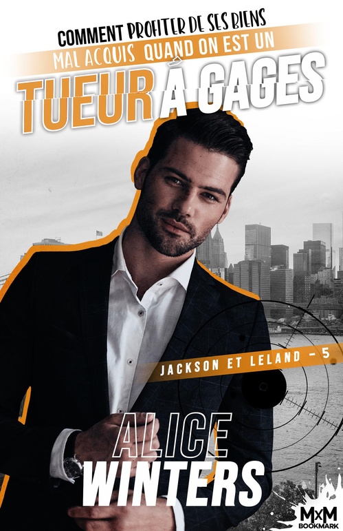 ebook cover of Comment profiter de ses biens mal acquis quand on est un tueur à gages, by Alice Winters