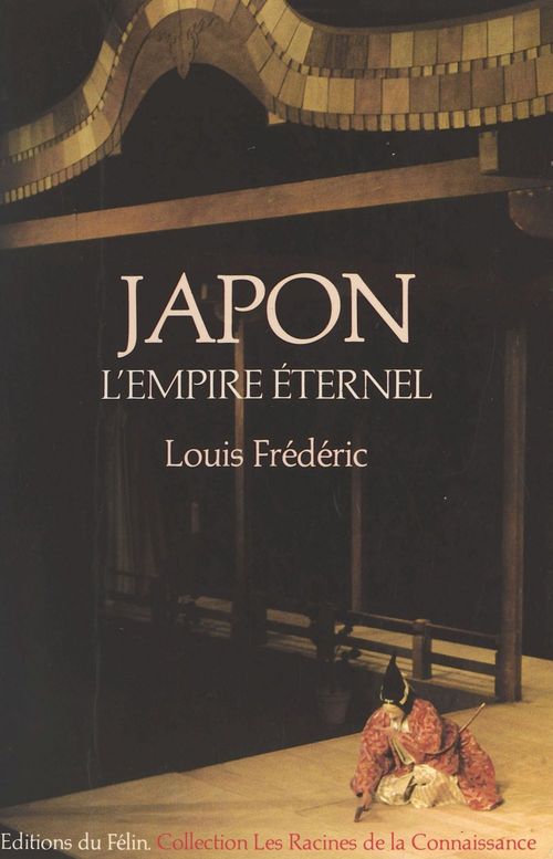 ebook cover of Japon : L'Empire éternel (Une histoire politique et socio-culturelle du Japon), by Louis Frédéric