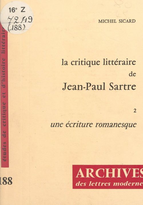 Couverture ebook de La critique littéraire de Jean-Paul Sartre (2). Une écriture romanesque, de Michel Sicard