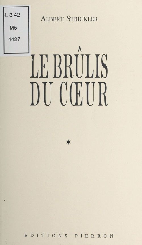 Couverture ebook de Le Brûlis du coeur, de Albert Strickler