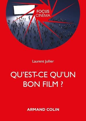 Couverture ebook de Qu'est-ce qu'un bon film ?, de Laurent Jullier