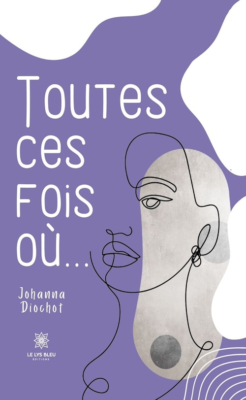 Couverture ebook de Toutes ces fois où..., de Johanna Diochot