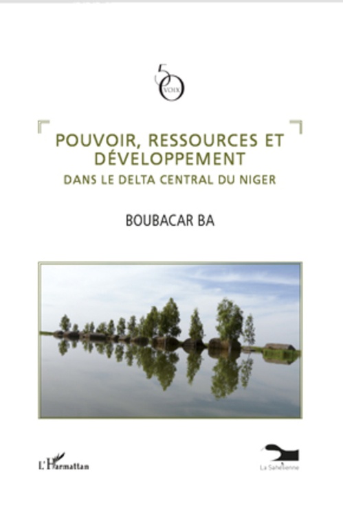 Couverture ebook de Pouvoir, ressources et développement dans le delta central d, de Boubacar Bâ