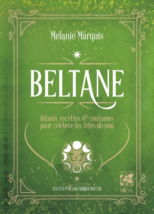 Couverture ebook de Beltane - Rituels, recettes et coutumes pour célébrer les fêtes de mai, de Mélanie Marquis