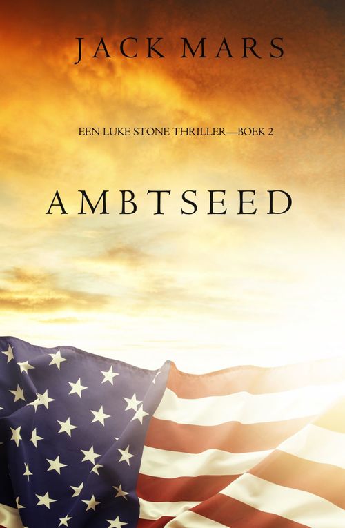 ebook cover of Ambtseed (Een Luke Stone Thriller-Boek #2), by Jack Mars