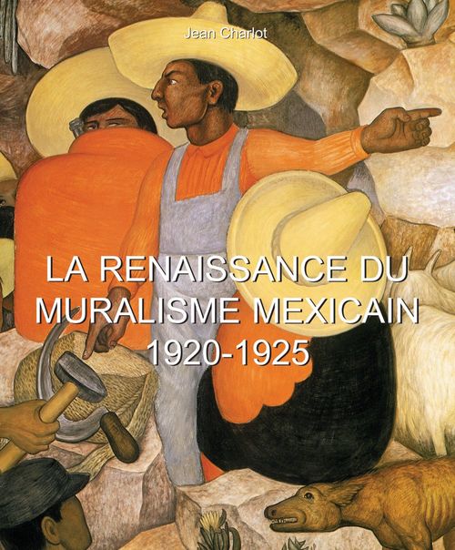 ebook cover of La Renaissance du Muralisme Mexicain 1920-1925, by Victoria Charles