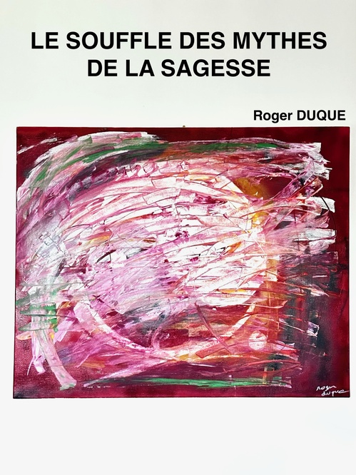 Couverture ebook de Le souffle des mythes de la sagesse, de Roger Duque