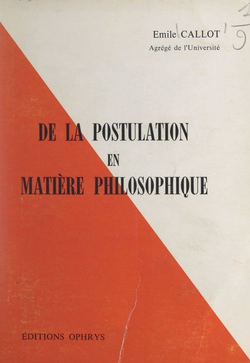 Couverture ebook de De la postulation en matière philosophique, de Emile Callot