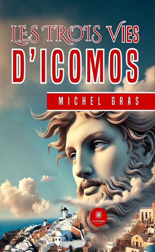 Couverture ebook de Les trois vies d'Icomos, de Michel Gras