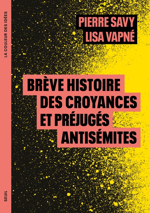 Couverture ebook de Brève histoire des croyances et préjugés antisémites, de Pierre Savy, Lisa Vapné