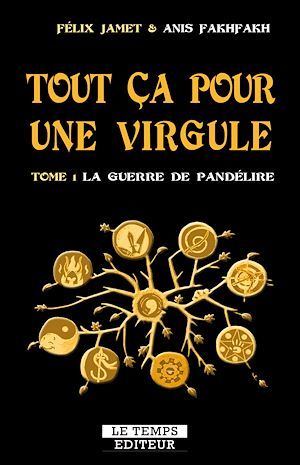 ebook cover of Tout Ça Pour Une Virgule - Tome 1, by Anis Fakhfakh, Félix Jamet
