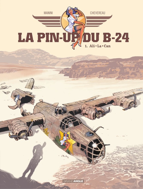 Couverture ebook de La pin'up du B24 - Tome 1, de Jack Manini, Michel Chevereau