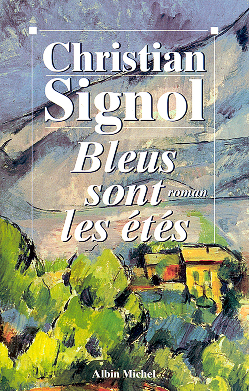ebook cover of Bleus sont les étés, by Christian Signol