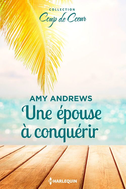 Couverture ebook de Une épouse à conquérir, de Amy Andrews