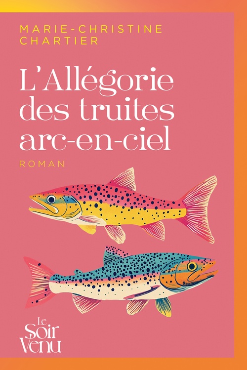 ebook cover of L'Allégorie des truites arc-en-ciel, by Marie-Christine Chartier