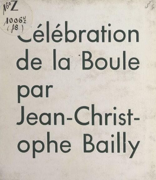 Couverture ebook de Célébration de la boule, de Jean-Christophe Bailly