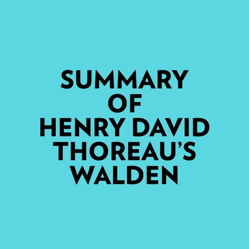Couverture audiobook de Summary of Henry David Thoreau's Walden, de Everest Media